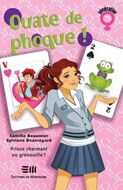 Cover Ouate de phoque! 04 : Prince charmant ou grenouille? (eBook, ePUB)