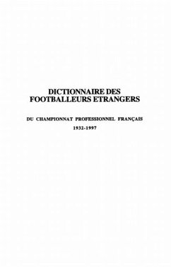 Dictionnaire des footballeurs etrangers du championnat profe (eBook, PDF) - Barreaud Marc