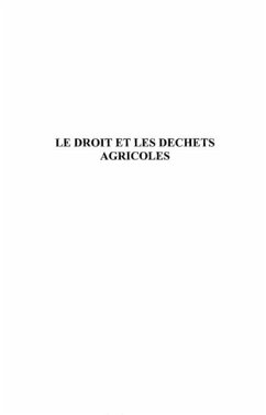 Droit et les dechets agricoles (eBook, PDF)