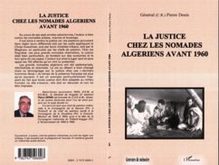 LA JUSTICE CHEZ LES NOMADES ALGERIENS AVANT 1960 (eBook, PDF)