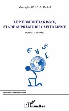 Neomonetarisme, stade suprEme du capitalisme - impasses et d (eBook, PDF)