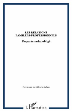 Les relations familles-professionnels (eBook, PDF) Les relations familles-professionnels (eBook, PDF)