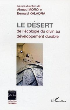 Le desert : de l'ecologie du divin au developpement durable (eBook, PDF) - Collectif