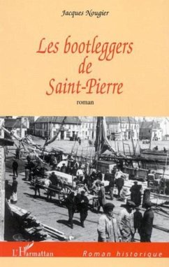 Cover Les Bootleggers de Saint-Pierre (eBook, PDF)