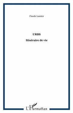 Urbs itineraire de vie (eBook, PDF) - Luezior Claude
