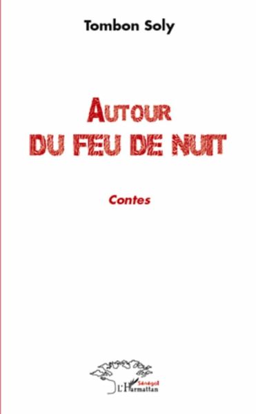 Autour du feu de nuit - contes (eBook, ePUB) Autour du feu de nuit - contes (eBook, ePUB)