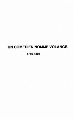 Un comedien nomme volange 1756- 1808 (eBook, PDF) - Audoubert Nadine