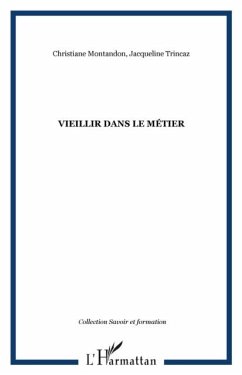 Vieillir dans le metier (eBook, PDF)