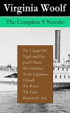 The Complete 9 Novels: The Voyage Out + Night and Day + Jacob's Room + Mrs Dalloway + To the Lighthouse + Orlando + The Waves + The Years + Between the Acts (eBook, ePUB)