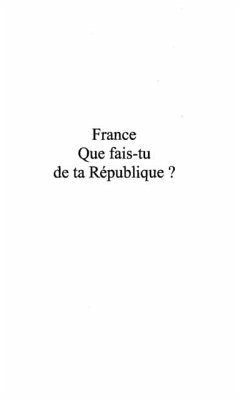 France que fais-tu de ta republique? (eBook, PDF)