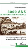 3000 ans de revolution agricole (eBook, ePUB)