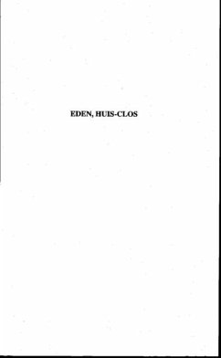 EDEN, HUIS-CLOS - UNE PARABOLEDU DIEU CRITIQUE (eBook, PDF)