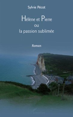 Cover HelEne et pierre ou la passionsublimee (eBook, ePUB)