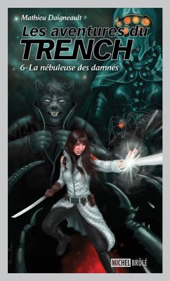 Cover Les aventures du Trench 6 : La nebuleuse des damnes (eBook, ePUB)