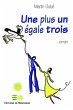 Une plus un egale trois (eBook, PDF) - Bild 1