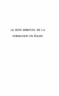 LE SENS SPIRITUEL DE LA FORMATION EN EGLISE (eBook, PDF)