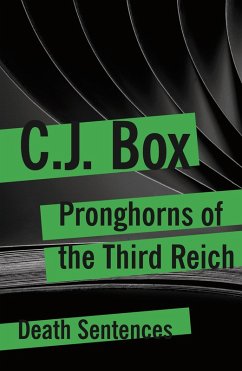 Pronghorns of the Third Reich (eBook, ePUB) - Box, C. J.