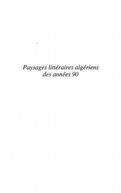 Cover PAYSAGES LITTERAIRES ALGERIENSDES ANNEES 90 : TEMOIGNER D'U (eBook, PDF)