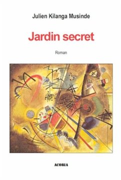 Jardin secret (eBook, PDF) - Julien Kilanga Musinde