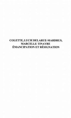 Colette lucie delarue-mardrus marcelle tinayre (eBook, PDF)
