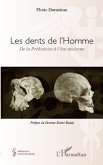 Les dents de l'homme, de la prehistoire A l'Ere moderne (eBook, ePUB)