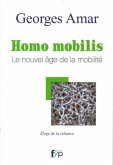 Homo mobilis: Le nouvel age de la mobilite (eBook, PDF)