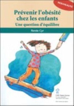 Prevenir l'obesite chez les enfants (eBook, PDF) - Renee Cyr