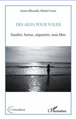 Cover Des ailes pour voler - insultee, battue, (eBook, ePUB)