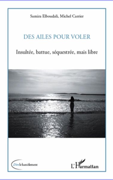 Des ailes pour voler - insultee, battue, (eBook, ePUB)