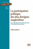 La participation politique des elus d'origine maghrebine (eBook, PDF)