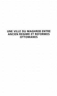 Cover Ville du maghreb entre ancien regime et reformes ottomanes (eBook, PDF)