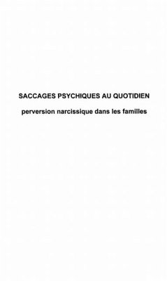 Saccages psychiques au quotidien (eBook, PDF)
