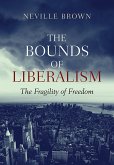 Bounds of Liberalism (eBook, PDF) Bounds of Liberalism (eBook, PDF)