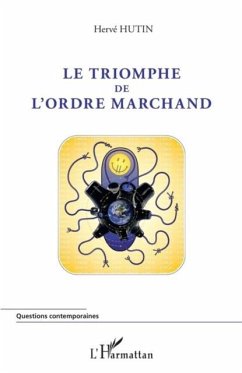 Triomphe de l'ordre marchand Le (eBook, PDF) - Herve Hutin