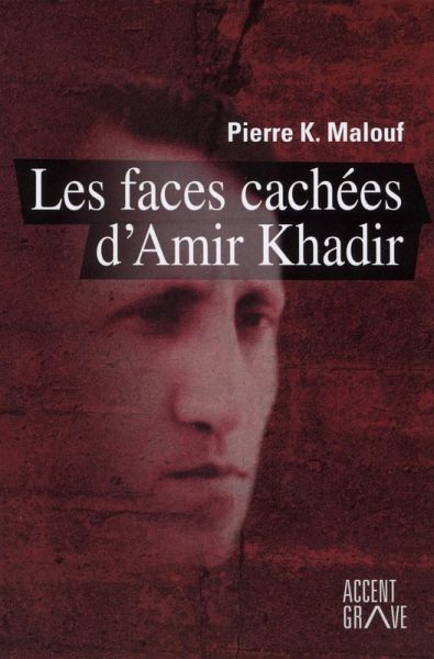 Les faces cachees d'Amir Khadir (eBook, ePUB) Les faces cachees d'Amir Khadir (eBook, ePUB)