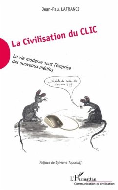 La Civilisation du Clic (eBook, PDF) - Lafrance Jean-Paul