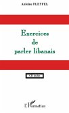 Exercises de parler libanais (eBook, ePUB) Exercises de parler libanais (eBook, ePUB)