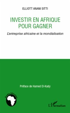 Cover Investir en afrique pour gagner - l'entreprise africaine et (eBook, ePUB)