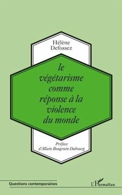 Le vegetarisme comme reponse ala violence du monde (eBook, PDF) Le vegetarisme comme reponse ala violence du monde (eBook, PDF)