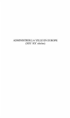 Cover Administrer la ville en europe(xixe-xxe (eBook, PDF)