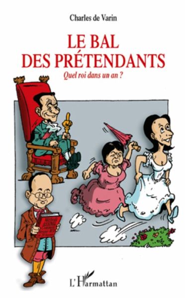 Le bal des pretendants quel roi dans un (eBook, ePUB) Le bal des pretendants quel roi dans un (eBook, ePUB)