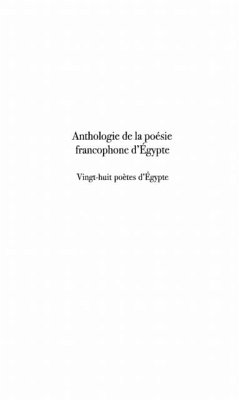 ANTHOLOGIE DE LA POESIE FRANCOPHONE D'EGYPTE (eBook, PDF)
