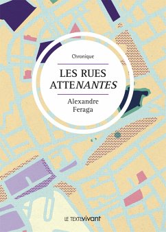 Les rues atteNantes (eBook, ePUB) - Feraga, Alexandre