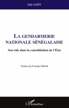 La gendarmerie nationale senegalaise - s (eBook, ePUB) - Sidy Sady, Sidy Sady