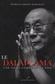 Le Dalai-Lama : Une vie de combat et de paix (eBook, PDF)