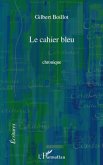 Cahier bleu chronique (eBook, ePUB)