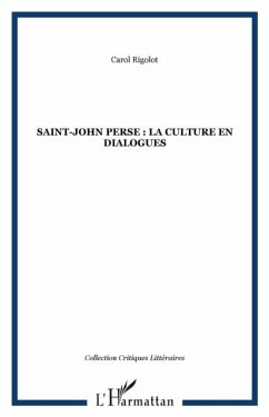 Saint-John Perse: la culture en dialogue (eBook, PDF) - Carol Rigolot