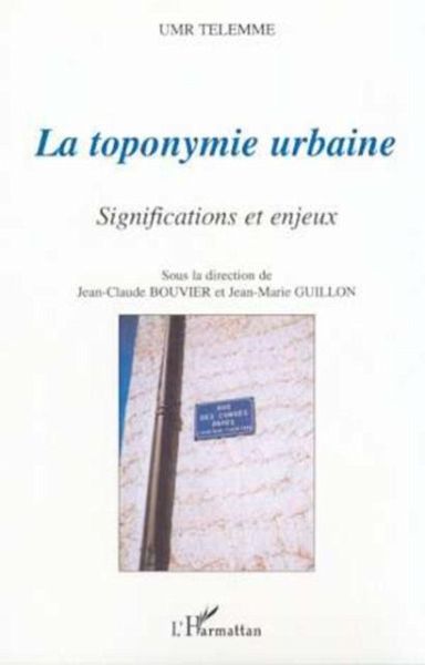 LA TOPONYMIE URBAINE (eBook, PDF) LA TOPONYMIE URBAINE (eBook, PDF)
