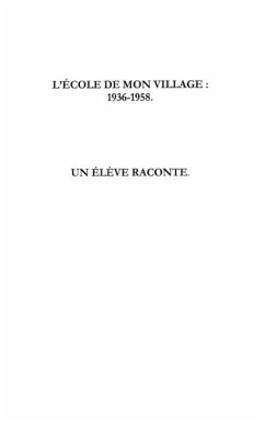 Cover L'ECOLE DE MON VILLAGE : 1936-1958 (eBook, PDF)