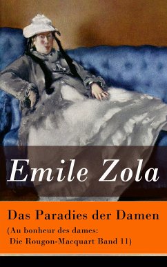 Das Paradies der Damen (Au bonheur des dames: Die Rougon-Macquart Band 11) (eBook, ePUB) - Zola, Emile